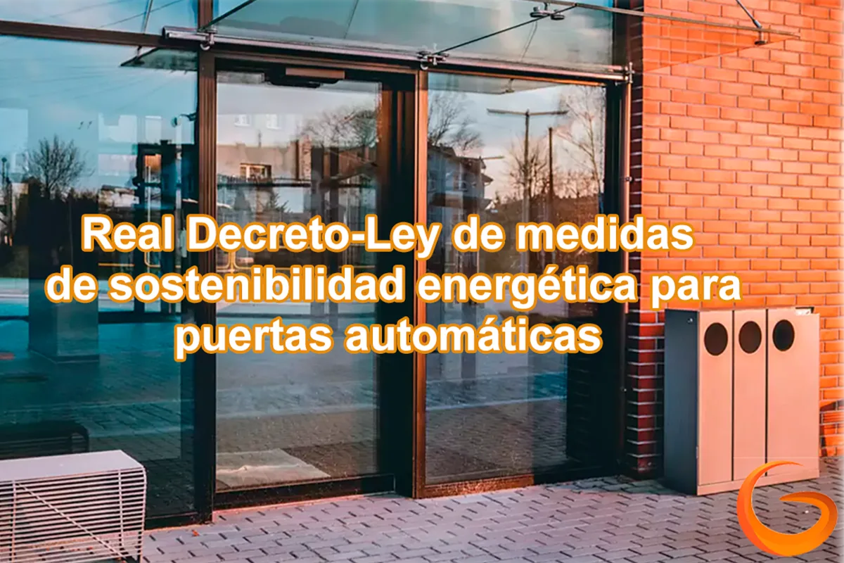 La obligación de los comercios de tener puertas de cierre automático en cumplimiento de las medidas de ahorro energético real decreto ley sostentibilidad